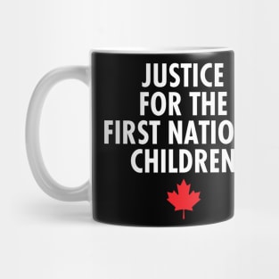 Justice for the FIRST NATIONS Children Mug